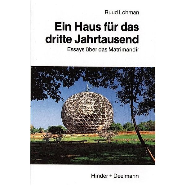 Lohmann, R: Haus für das dritte Jahrtausend, Ruud Lohmann