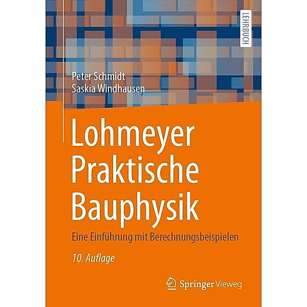 Lohmeyer Praktische Bauphysik, Peter Schmidt, Saskia Windhausen