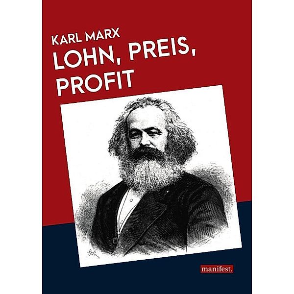 Lohn, Preis, Profit, Karl Marx