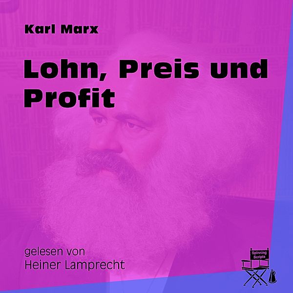 Lohn, Preis und Profit, Karl Marx