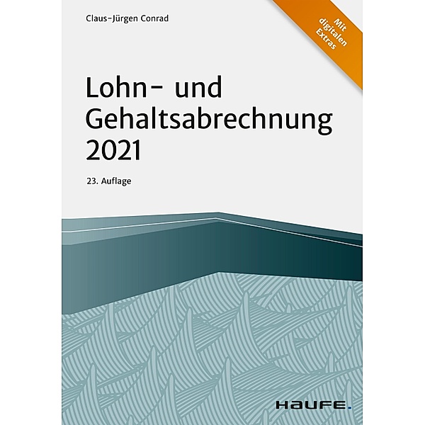 Lohn- und Gehaltsabrechnung 2022 / Haufe Fachbuch, Claus-Jürgen Conrad