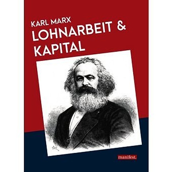 Lohnarbeit und Kapital, Karl Marx