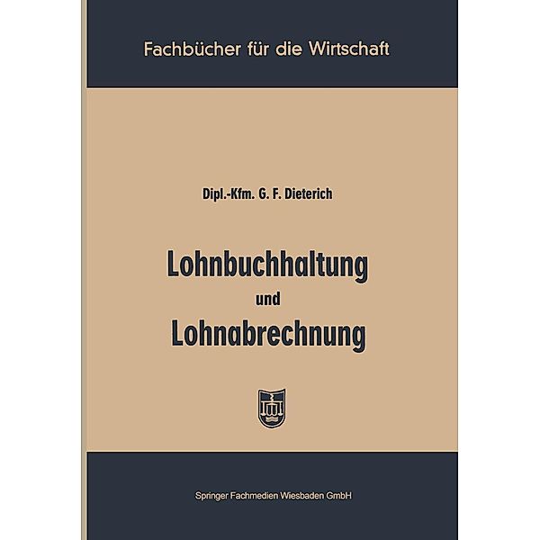 Lohnbuchhaltung und Lohnabrechnung, Georg Friedrich Dieterich