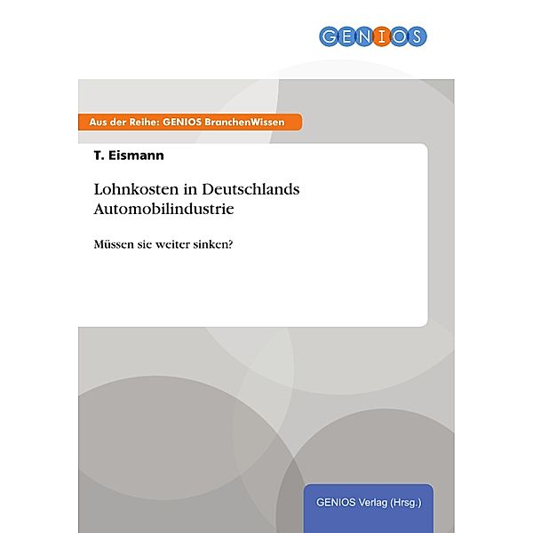 Lohnkosten in Deutschlands Automobilindustrie, T. Eismann