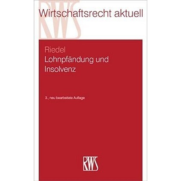 Lohnpfändung und Insolvenz, Ernst Riedel