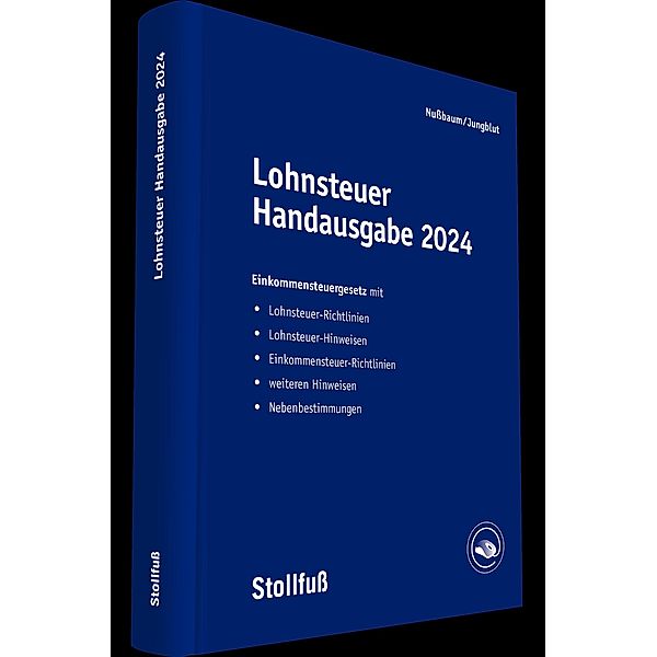 Lohnsteuer Handausgabe 2024, Sabine Nussbaum, Christoph Jungblut