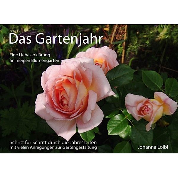 Loibl, J: Gartenjahr, Johanna Loibl