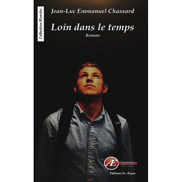 Loin dans le temps, Jean-Luc Emmanuel Chassard