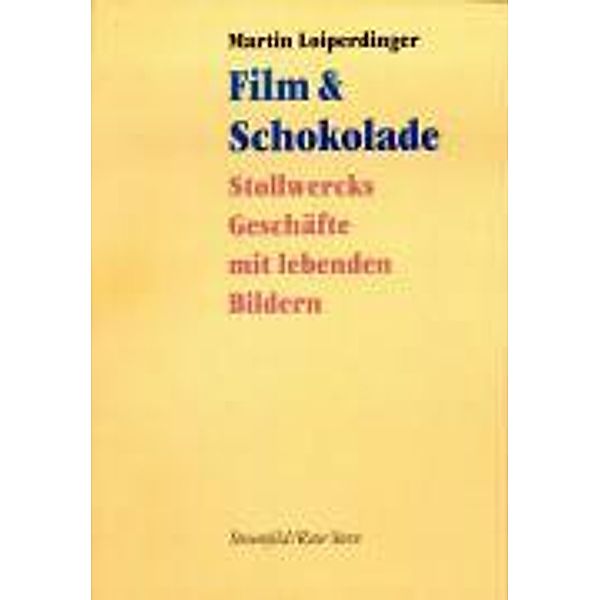 Loiperdinger, M: Film u. Schokolade, Martin Loiperdinger