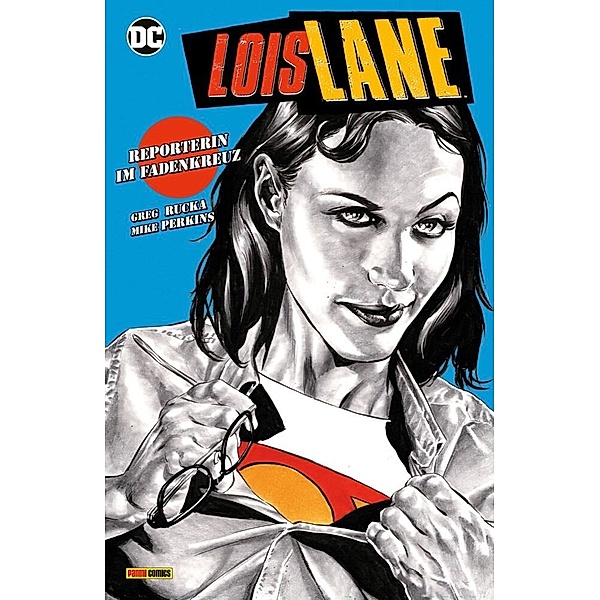 Lois Lane: Reporterin im Fadenkreuz, Greg Rucka, Mike Perkins