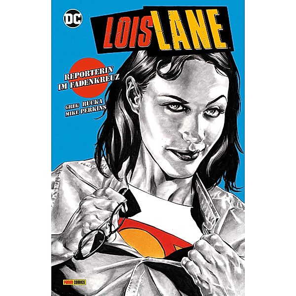Lois Lane: Reporterin im Fadenkreuz / Lois Lane: Reporterin im Fadenkreuz, Rucka Greg