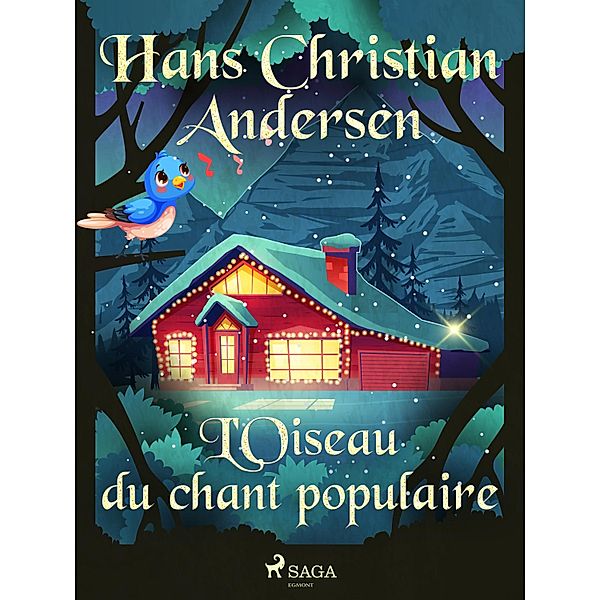 L'Oiseau du chant populaire / Les Contes de Hans Christian Andersen, H. C. Andersen
