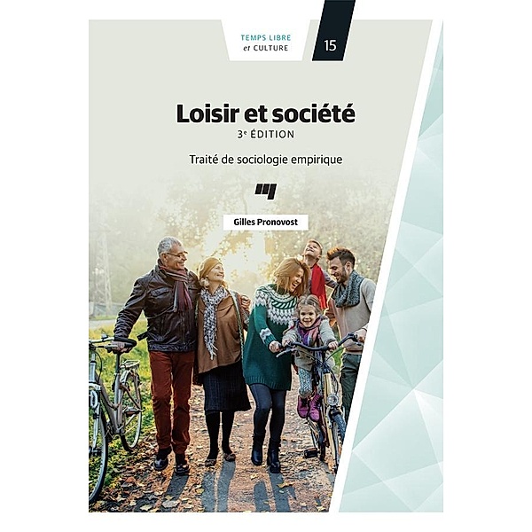 Loisir et societe 3e edition, Pronovost Gilles Pronovost