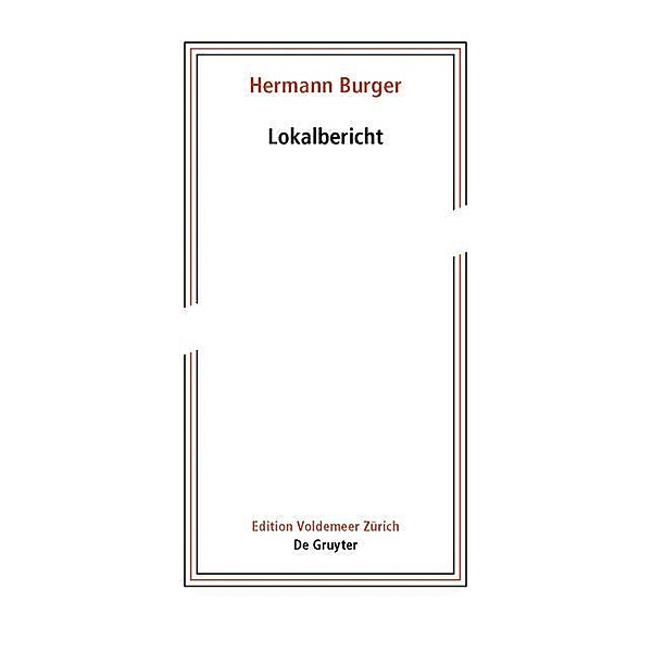 Lokalbericht, Hermann Burger
