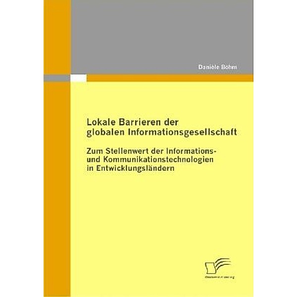 Lokale Barrieren der globalen Informationsgesellschaft, Danièle Böhm