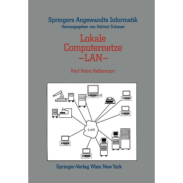 Lokale Computernetze, LAN, Karl H. Kellermayr