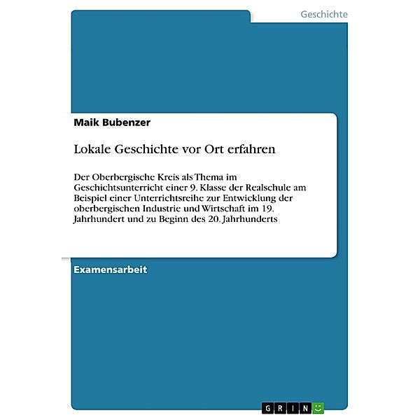 Lokale Geschichte vor Ort erfahren, Maik Bubenzer