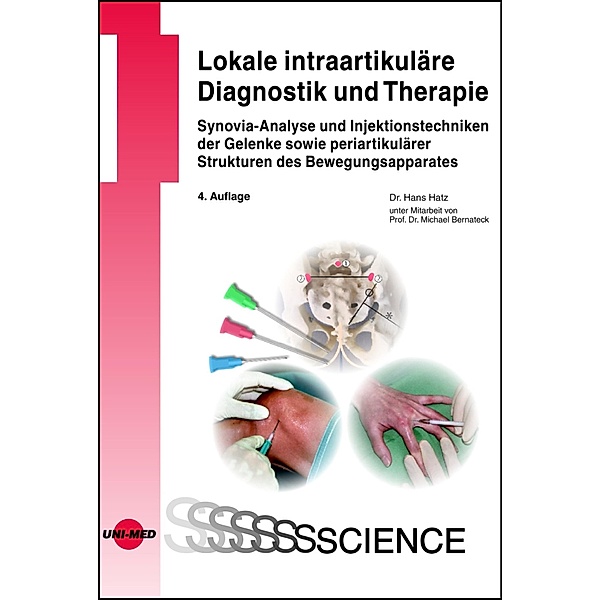 Lokale intraartikuläre Diagnostik und Therapie / UNI-MED Science, Hans Hatz