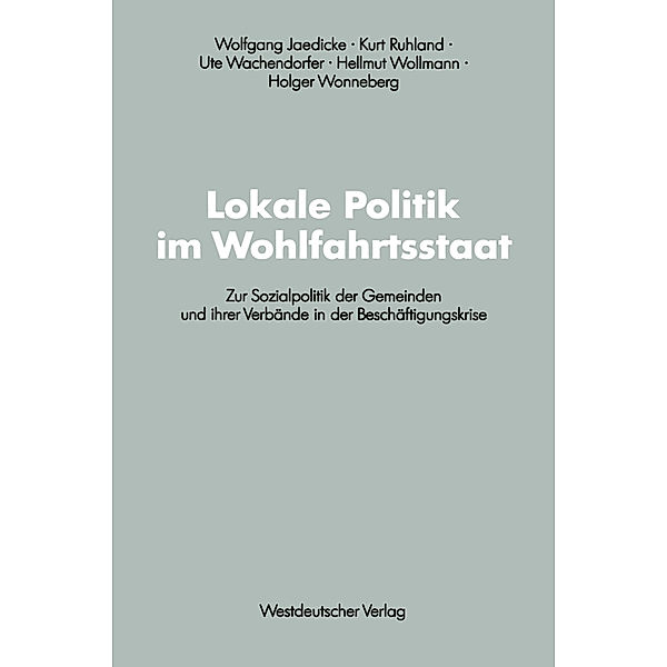 Lokale Politik im Wohlfahrtsstaat