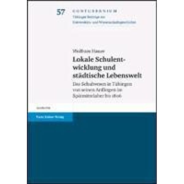 Lokale Schulentwicklung und städtische Lebenswelt, Wolfram Hauer