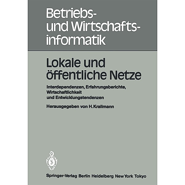 Lokale und öffentliche Netze / Betriebs- und Wirtschaftsinformatik Bd.10