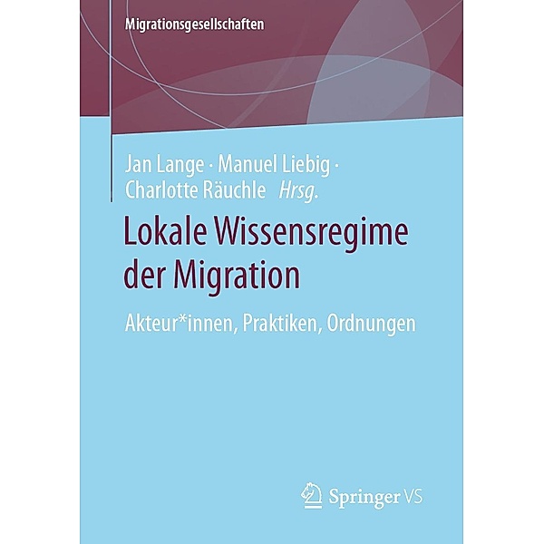 Lokale Wissensregime der Migration / Migrationsgesellschaften