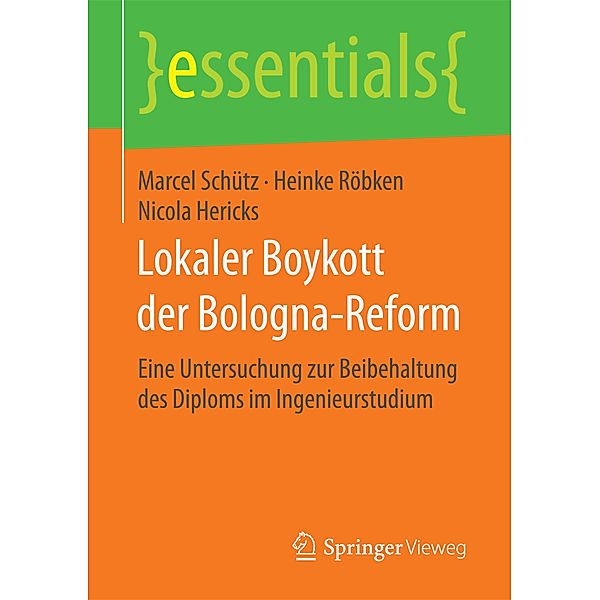 Lokaler Boykott der Bologna-Reform, Marcel Schütz, Heinke Röbken, Nicola Hericks