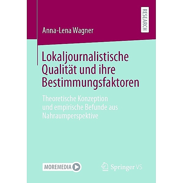 Lokaljournalistische Qualität und ihre Bestimmungsfaktoren, Anna-Lena Wagner