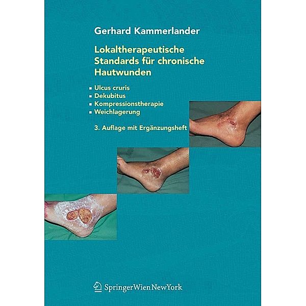 Lokaltherapeutische Standards für chronische Hautwunden, Gerhard Kammerlander