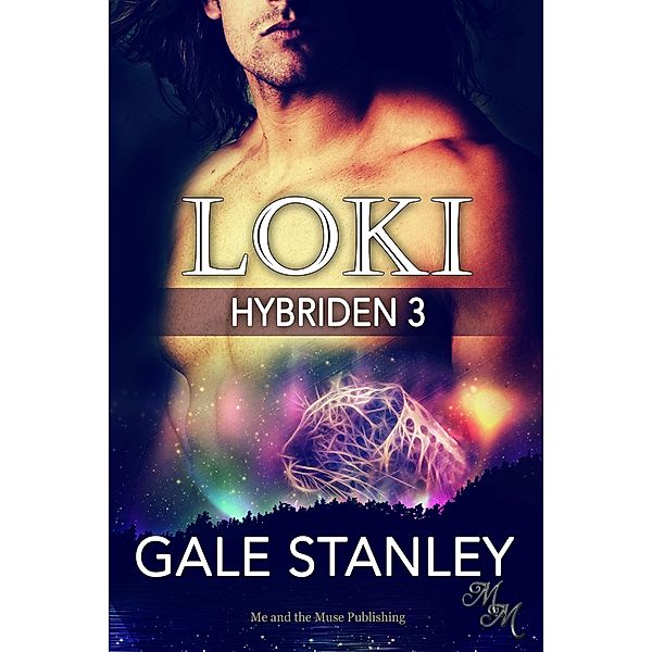 Loki / Hybriden Bd.3, Gale Stanley