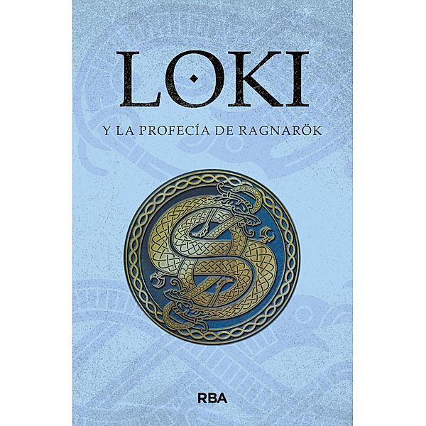 Loki y la profecía de Ragnarök / Saga de Loki Bd.1, Varios Autores