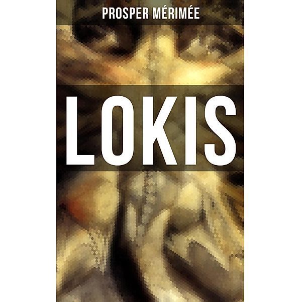 LOKIS, Prosper Mérimée