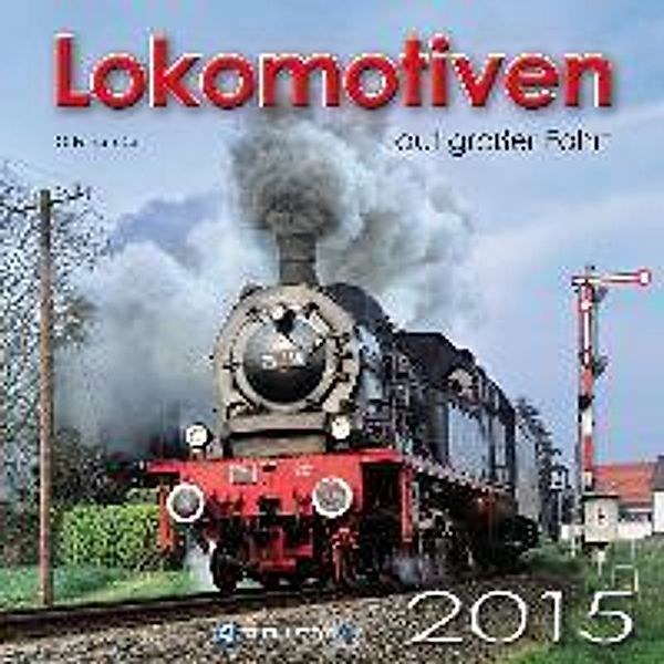 Lokomotiven auf großer Fahrt 2015