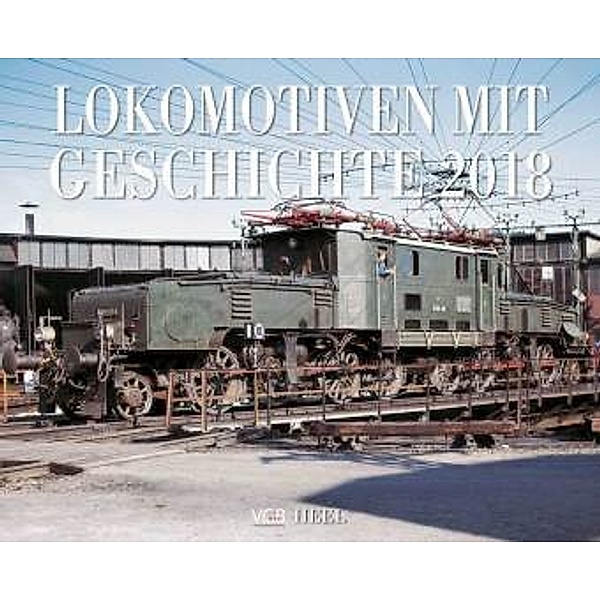 Lokomotiven mit Geschichte 2018