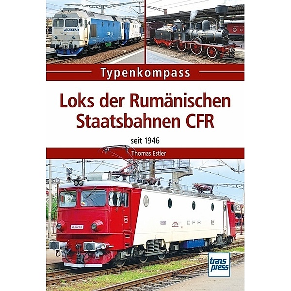 Loks der Rumänischen Staatsbahnen CFR; ., Thomas Estler