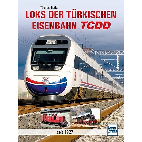 Loks der türkischen Eisenbahn TCDD, Thomas Estler