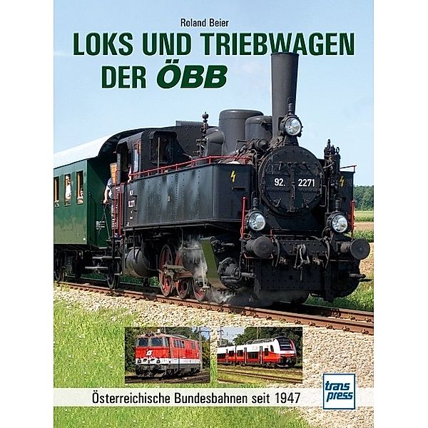 Loks und Triebwagen der ÖBB, Roland Beier