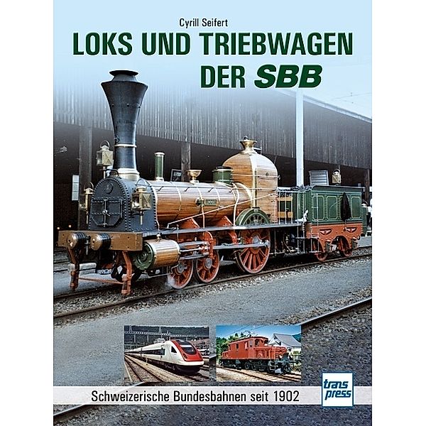 Loks und Triebwagen der SBB, Cyrill Seifert