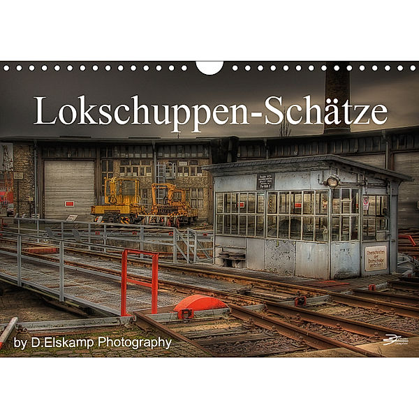 Lokschuppen-Sch?tze (Wandkalender 2019 DIN A4 quer), Danny Elskamp