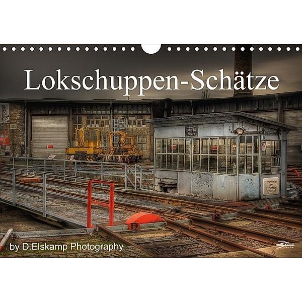 Lokschuppen-Schätze (Wandkalender 2017 DIN A4 quer), Danny Elskamp