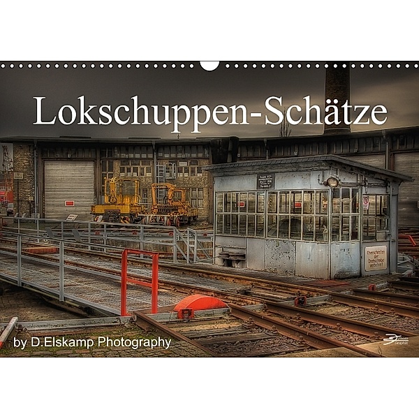 Lokschuppen-Schätze (Wandkalender 2018 DIN A3 quer), Danny Elskamp