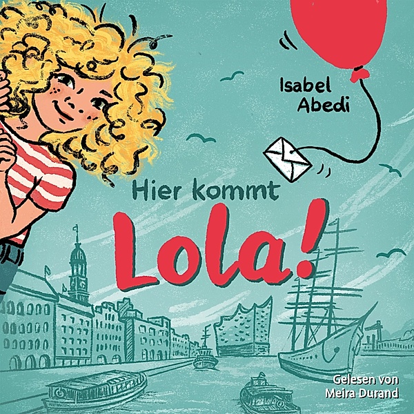 Lola - 1 - Hier kommt Lola!, Isabel Abedi