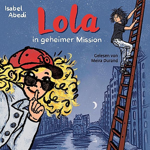 Lola - 3 - Lola in geheimer Mission, Isabel Abedi