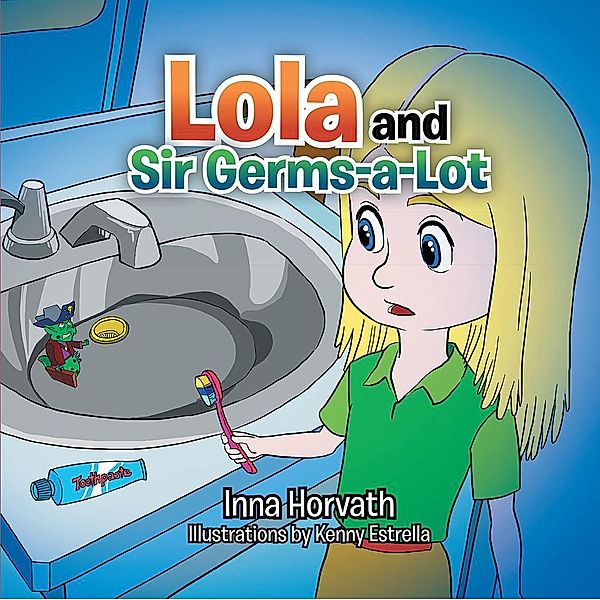 Lola and Sir Germs-A-Lot, Inna Horvath