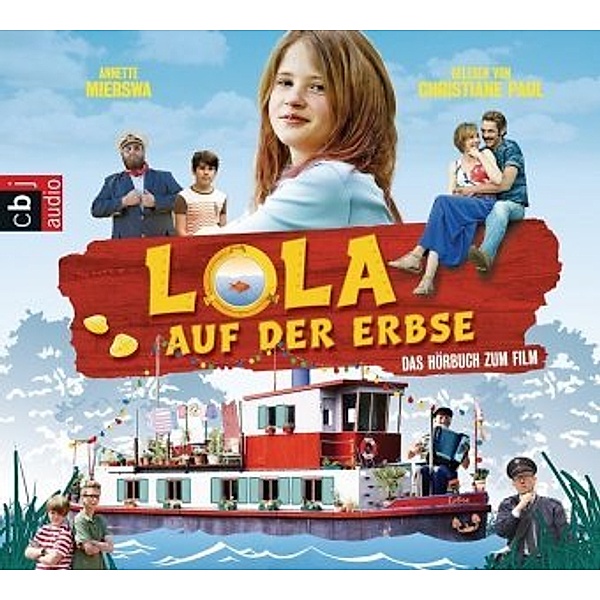 Lola auf der Erbse, 2 Audio-CDs, Annette Mierswa