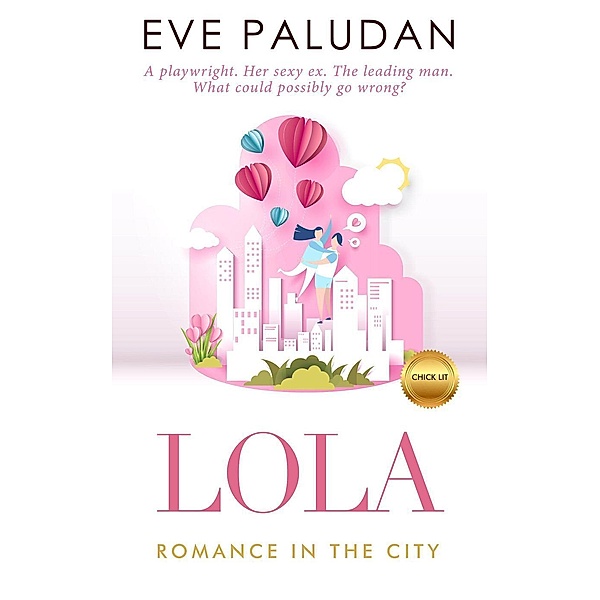 Lola Romance in the City Chick Lit, Eve Paludan