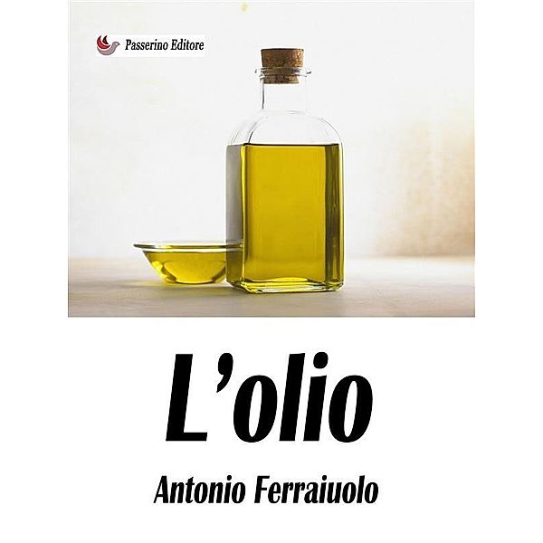 L'olio, Antonio Ferraiuolo