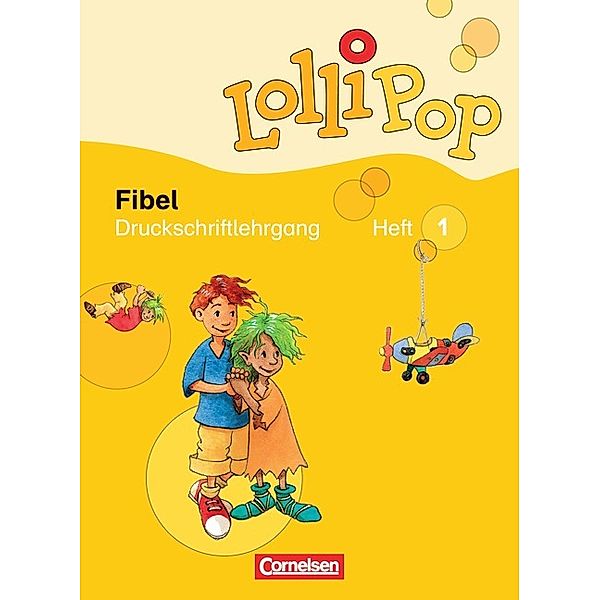 Lollipop Fibel / Lollipop Fibel - Ausgabe 2007, Wilfried Metze