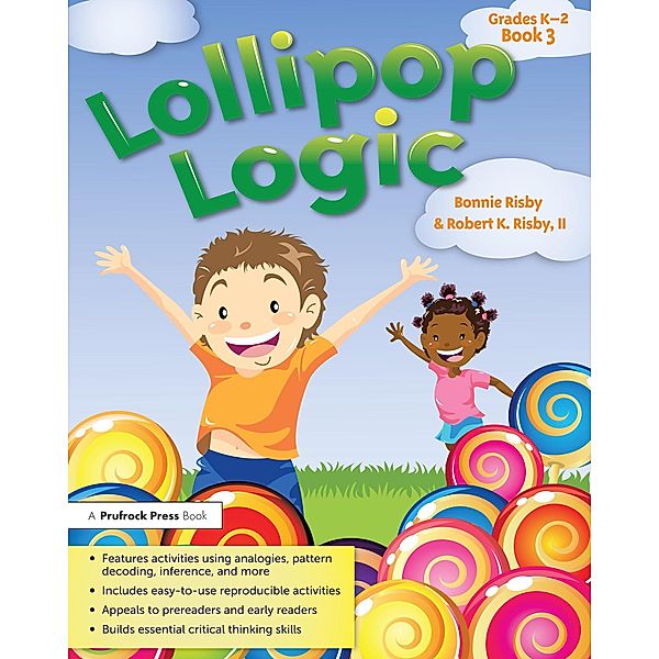 Lollipop Logic, Bonnie L. Risby, Robert Risby II