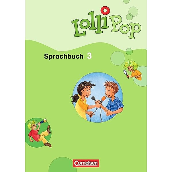 Lollipop Sprachbuch / Lollipop Sprachbuch - 3. Schuljahr, Gisela Dorst, Hartmut Kulick, Erika Götz, Christine Berthold, Britta Sauerwein